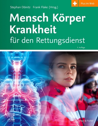 Mensch Körper Krankheit für den Rettungsdienst