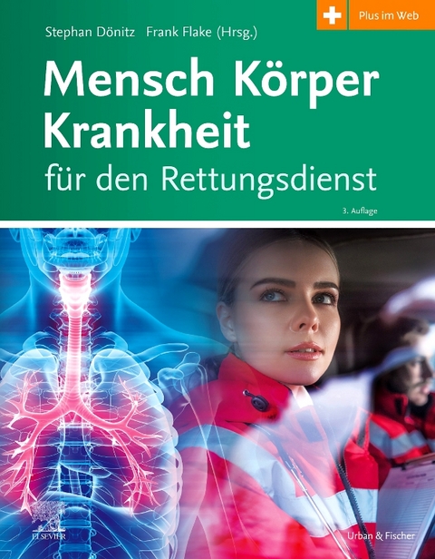 Mensch K&ouml;rper Krankheit f&uuml;r den Rettungsdienst - 