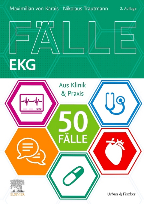 50 F&auml;lle EKG - Maximilian Von Karais, Nikolaus Trautmann
