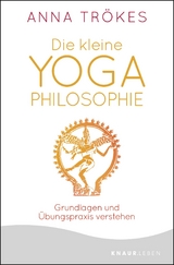 Die kleine Yoga-Philosophie - Anna Tr&ouml;kes