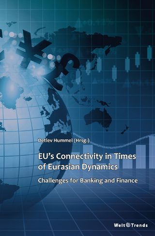 EU’s Connectivity in Times of Eurasian Dynamics