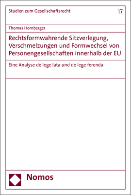 Rechtsformwahrende Sitzverlegung, Verschmelzungen und Formwechsel von Personengesellschaften innerhalb der EU