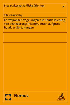 Korrespondenzregelungen zur Neutralisierung von Besteuerungsinkongruenzen aufgrund hybrider Gestaltungen