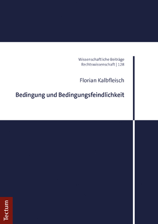 Bedingung und Bedingungsfeindlichkeit