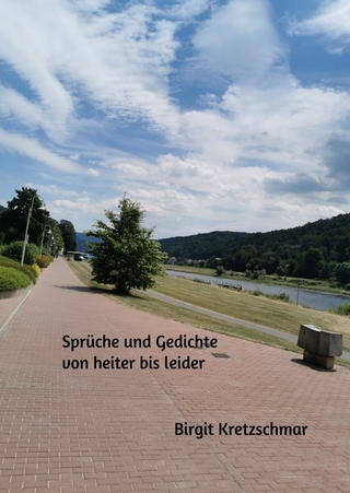 Sprüche und Gedichte von heiter bis leider