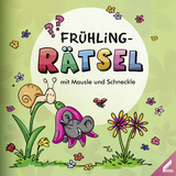 FR&Uuml;HLING-R&auml;tsel mit Mausle und Schneckle