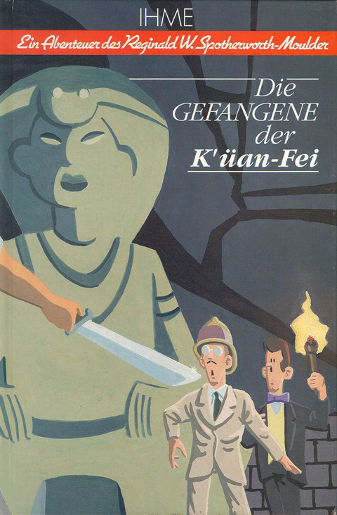Die Gefangene der K'&uuml;an-Fei - Burkhard Ihme