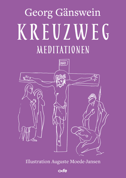 Kreuzweg - Georg G&auml;nswein
