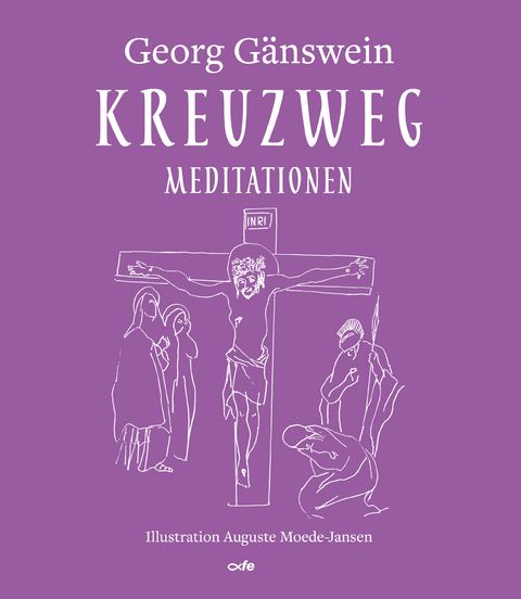Kreuzweg - Georg G&auml;nswein