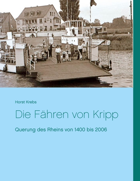 Die F&auml;hren von Kripp - Horst Krebs