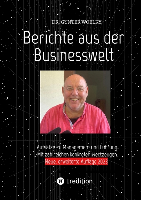 Berichte aus der Businesswelt - Gunter Woelky