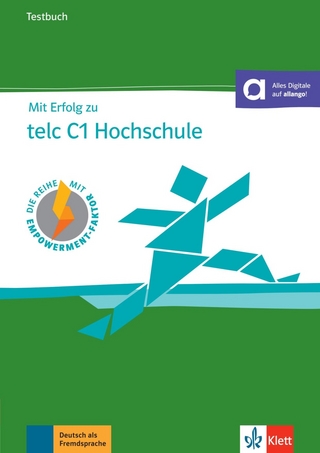 Mit Erfolg zu telc C1 Hochschule – Testbuch