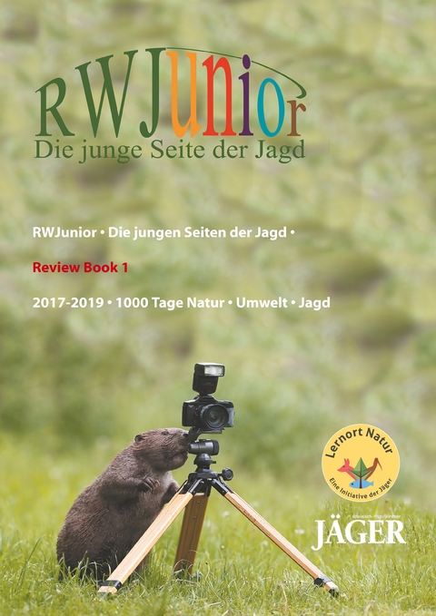 RWJunior - Die jungen Seiten der Jagd - - J&ouml;rg Krogull