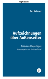 Aufzeichnungen &uuml;ber Au&szlig;enseiter - Carl Weissner