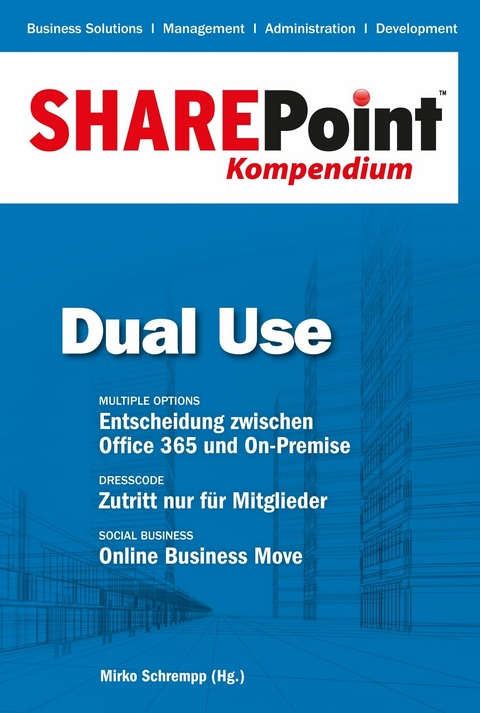 SharePoint Kompendium - Bd. 5: Dual Use - 