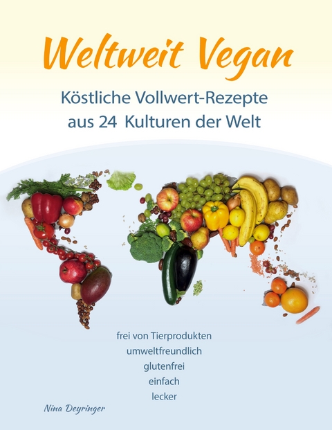 Weltweit Vegan - Nina Deyringer