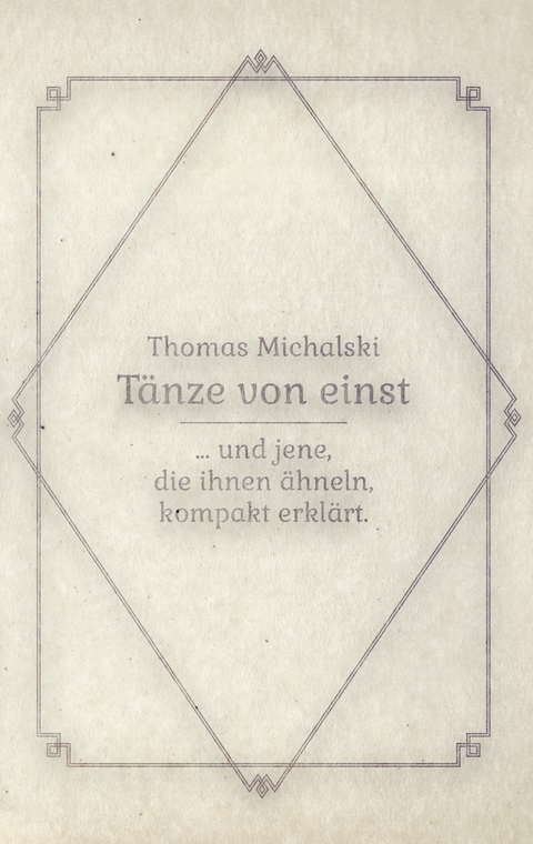 T&auml;nze von Einst - Thomas Michalski