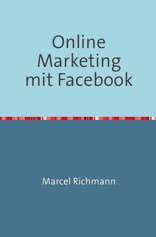 Taschenbücher für Wissen und Praxis / Online Marketing mit Facebook