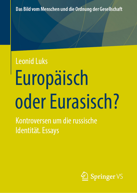 Europ&auml;isch oder Eurasisch? - Leonid Luks