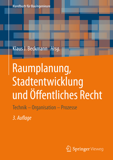Raumplanung, Stadtentwicklung und &Ouml;ffentliches Recht - 