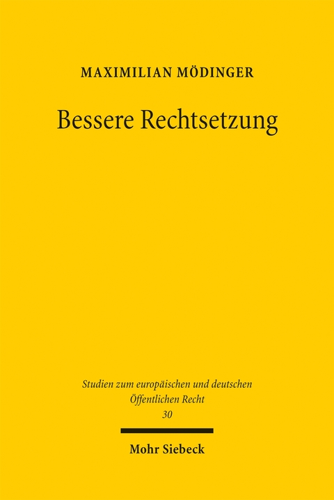Bessere Rechtsetzung - Maximilian M&ouml;dinger