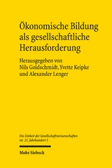 Ökonomische Bildung als gesellschaftliche Herausforderung - 