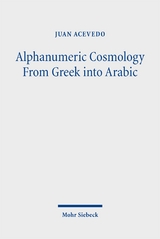 Alphanumeric Cosmology From Greek into Arabic - Juan Acevedo
