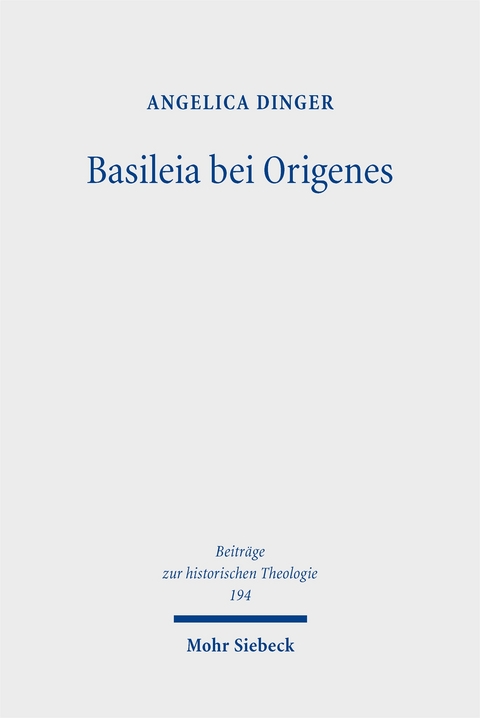 Basileia bei Origenes - Angelica Dinger