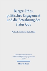 B&uuml;rger-Ethos, politisches Engagement und die Bewahrung des Status Quo - 