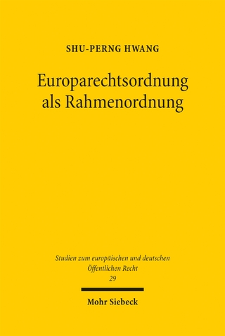 Europarechtsordnung als Rahmenordnung