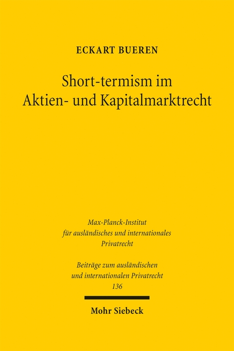 Short-termism im Aktien- und Kapitalmarktrecht - Eckart Bueren