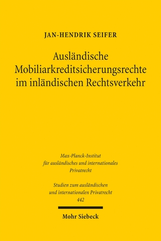 Ausländische Mobiliarkreditsicherungsrechte im inländischen Rechtsverkehr