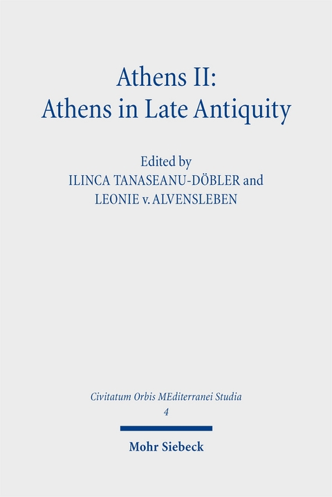 Athens II: Athens in Late Antiquity - 