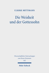 Die Weisheit und der Gottessohn - Ulrike Mittmann