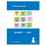 Gef&uuml;hle erkunden (Arbeitsheft zum Thema Wut) - Tony Attwood