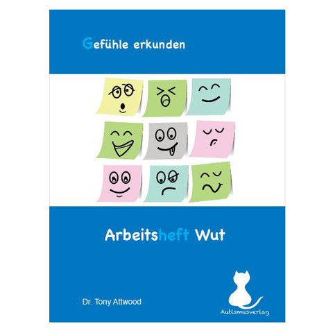 Gef&uuml;hle erkunden (Arbeitsheft zum Thema Wut) - Tony Attwood