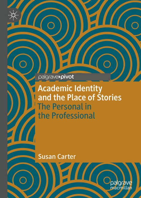 Academic Identity and the Place of Stories - Susan Carter