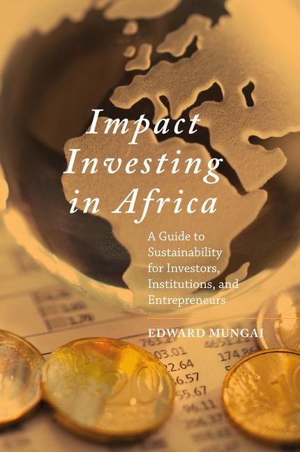 Impact Investing in Africa - Edward Mungai