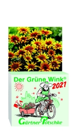 G&auml;rtner P&ouml;tschkes Der Gr&uuml;ne Wink Tages-Gartenkalender 2021