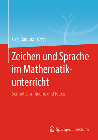 Zeichen und Sprache im Mathematikunterricht
