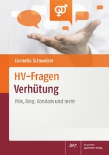 HV-Fragen: Verh&uuml;tung - Cornelia Schweizer