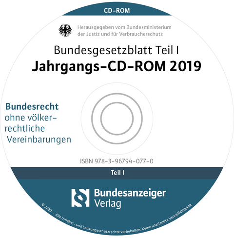 Bundesgesetzblatt Teil I Jahrgangs-CD-ROM 2019