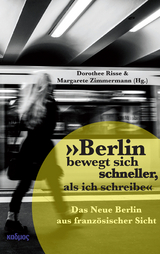 &raquo;Berlin bewegt sich schneller, als ich schreibe&laquo; - 