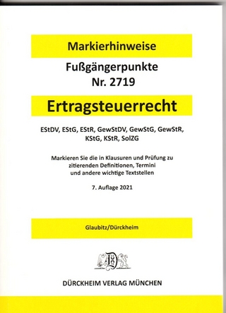 ERTRAGSTEUERRECHT Dürckheim-Markierhinweise/Fußgängerpunkte für das Steuerberaterexamen Nr. 2719 (2021) Dürckheim'sche Markierhinweise