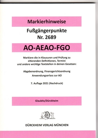 ABGABENORDNUNG & FGO Dürckheim-Markierhinweise/Fußgängerpunkte für das Steuerberaterexamen Nr. 2689 (2021): Dürckheim'sche Markierhinweise