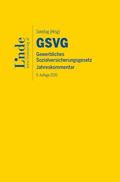 GSVG | Gewerbliches Sozialversicherungsgesetz 2020 - Robert Atria, Johannes Derntl, Ferdinand Felix, Marta Glowacka, Caroline Graf-Schimek, Johannes Pflug, Martina Rosenmayr-Khoshideh, Britta Roth, Judith Scheiber, Walter Schober, Martin Sonntag, Josef Souhrada, Ruth Taudes, J&ouml;rg Ziegelbauer