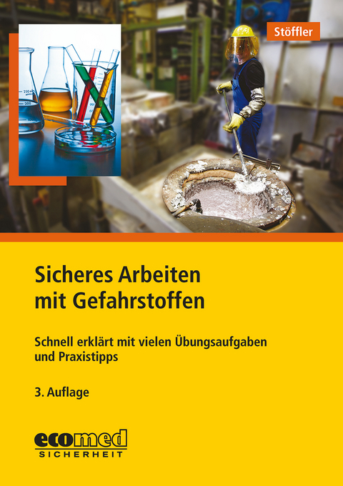 Sicheres Arbeiten mit Gefahrstoffen - Birgit St&ouml;ffler