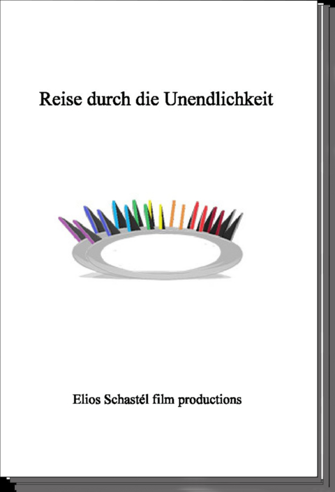 Reise durch die Unendlichkeit - Geist Dr. Dr. Dr. Medikus Gabriel Br&uuml;ckner