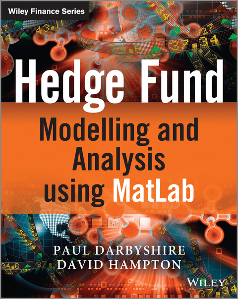 Hedge Fund Modelling and Analysis using MATLAB - Paul Darbyshire, David Hampton