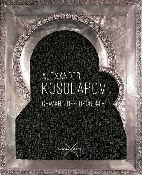 Alexander Kosolapov. Gewand der &Ouml;konomie - Alexander Kosolapov, Boris Groys, Wladimir Velminski